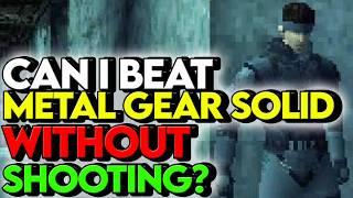 Can You Beat Metal gear solid 1 WITHOUT Shooting a single Bullet?