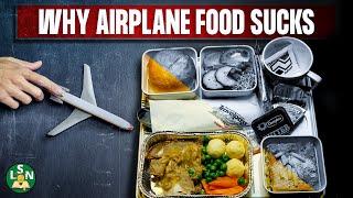 Why Airplane Food SUCKS