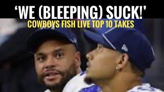 #Cowboys Fish Live: Top 10 Takes on 'We Bleeping Suck' #DallasCowboys