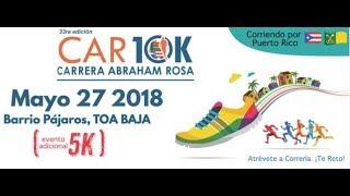 Carrera Abraham Rosa 10K 2018 Toa Baja Puerto Rico