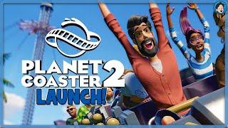 PLANET COASTER 2 LAUNCH! (2/2)