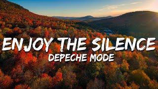 Depeche Mode - Enjoy The Silence (Lyrics)