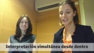 Interpretación simultánea desde dentro