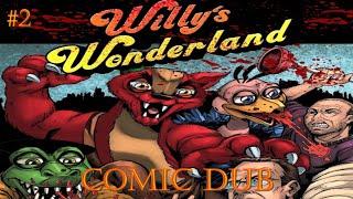 Willy's Wonderland Comic Series-Issue #2 Comic Dub(NOT FOR KIDS!)