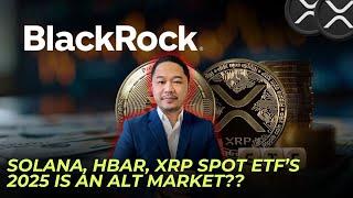 SOLANA, XRP and ALT COINS ETF will rock 2025, but how?