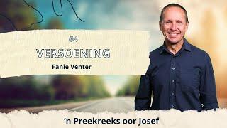 KSM Erediens | 22 Sept. |  Josef Reeks I 4. Versoening (Fanie Venter)