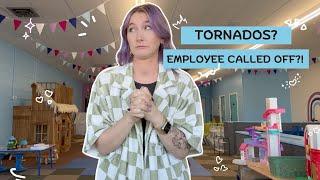 DITL Indoor Playground Owner | Employee Called Out and Tornados?!