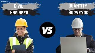 Civil Engineer vs Quantity Surveyor | Which Construction Profession Should You Pursue?