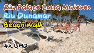  [4K] Beach Walk Riu Palace Costa Mujeres and Riu Dunamar | Cancun Mexico