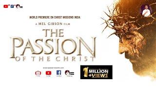 THE PASSION OF THE CHRIST | OFFICIAL ENGLISH FULL MOVIE | A MEL GIBSON FILM | @christmissionsindia