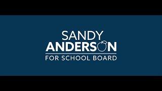 Sandy Anderson for School Board - Introduction