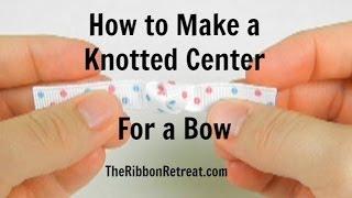 How to Make a Knotted Center for a Bow-TheRibbonRetreat.com