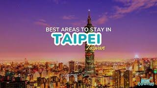 ️ Where to Stay in Taipei → 7 BEST Areas in 2024 (w/Map) ️