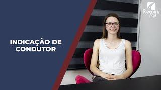 Como funciona a indicação de condutor?