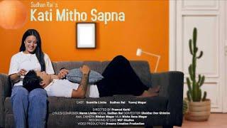 Kati Mitho Sapna| Sudhan Rai | Official Music Video