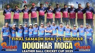 Final Day || Daudhar Moga cricket Tournament 2025 @Surjitsinghsandhu89​