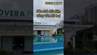 Lovera Park Khang Điền BC, bán nhà đói diện công viên, hồ bơi, sân tenis, phòng tập GYM...