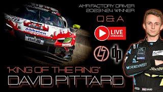 LIVE Q&A with AMR Factory driver and 2023 N24 Winner  David Pittard