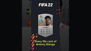 Every fifa card of Antony Elanga from  fifa22-24#shorts #football #fifa #fut #fc24 #Elanga #Manu