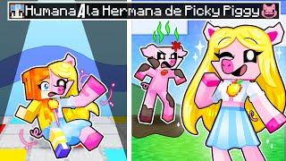 ¡De HUMANA a la HERMANA de PICKY PIGGY en Minecraft!