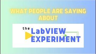 What people are saying about The LabVIEW Experiment