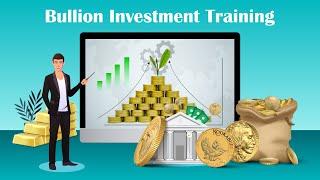 Why Bullion Investment Training is Essential | History, Market Insights, & Financial Literacy