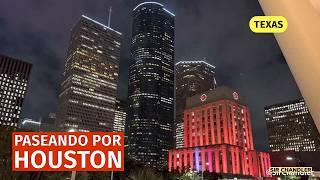 PASEANDO POR HOUSTON, TEXAS