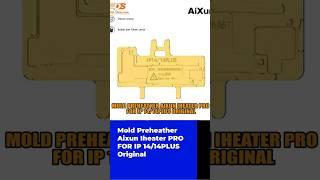 Mold Preheather Aixun Iheater PRO FOR IP 14/14PLUS Original