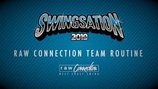 Swingsation 2019 - Raw Con Team Routine