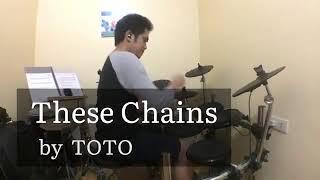 These Chains - Toto (Drum Cover)