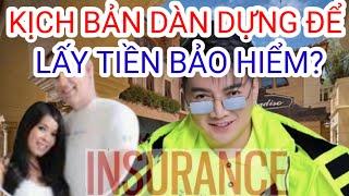 Kịch Bản Lấy Tiền Bảo Hiểm Hàng Triệu Đô La Mỹ?