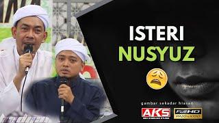 20 | Isteri NUSYUZ | Ustaz Ahmad Rizam | Ustaz Wadi Annuar