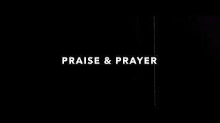 Praise & Prayer // The Meeting Place