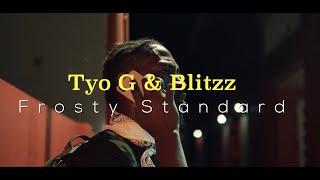 Tyo G & Blitzz   Frosty Standard