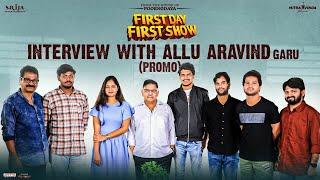 First Day First Show Team Interview Promo With Allu Aravind | Anudeep KV | Srikanth | Sanchita |FDFS