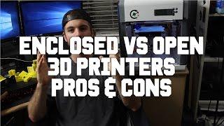 Enclosed Vs. Open 3d Printers | Pros And Cons