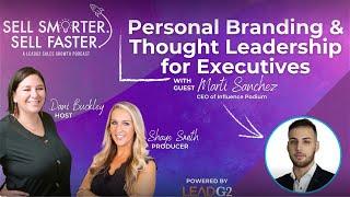 Personal Branding and Thought Leadership for Executives with Marti Sanchez