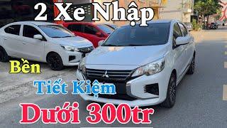 2 Xe Nhập khẩu, Bền, Tiết Kiệm Cho Anh Chị Tài Chính Dưới 300: Mitsubishi Attrage 2020, 2022