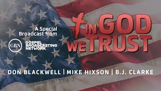 In God We Trust - A Special Broadcast from GBN