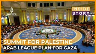 Can Egypt's plan for Gaza backed by Arab League become reality? | Inside Story