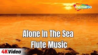 Alone In The Sea Flute Music | Meditation Music | Shemaroo Life & Living