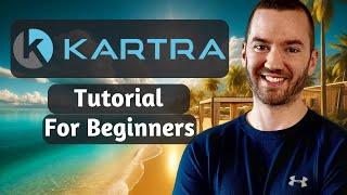 Kartra Tutorial For Beginners 2024 (Step-By-Step Guide)