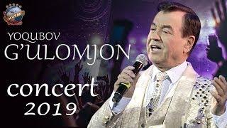 G'ulomjon Yoqubov - 2019-yilgi konsert dasturi | Ғуломжон Ёқубов - 2019-йилги концерт дастури