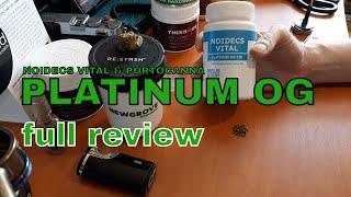 PLATINUM OG | Noidecs Vital & Portocanna | £3.95/g | FULL REVIEW