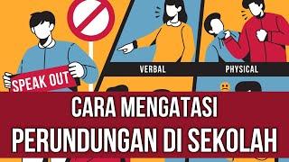 Cara Mencegah Perundungan Di Sekolah (Jenis, Contoh, dan Pencegahan)