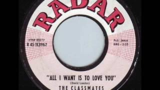 The Classmates - All I Want Is To Love You 1962 45rpm