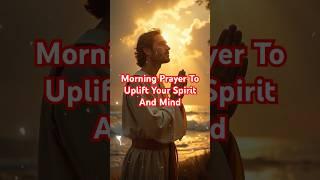 Awaken Your Spirit: A Powerful Morning Prayer