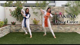 Makhna  Dance Cover | Rashi Gupta | Peehu Gupta | Drive