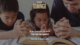 Domingo: Vida com propósito | Pr. Ricardo Verly