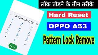 How To Hard Reset Oppo A53 | Oppo A53 Cph2127 Factory Reset | Oppo A53 Ka Lock Kaise Tode | Jul 2022